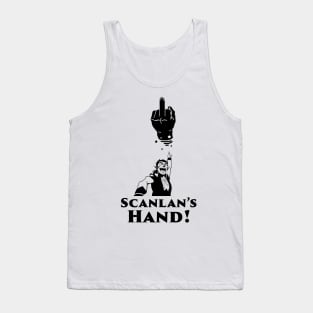 Scanlan's Hand! Tank Top
